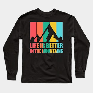 LIFE IS BETTER IN THE MOUNTAINS Retro Vintage Striped Colorfull Tropical Holiday Sunset Mountain Hike Long Sleeve T-Shirt